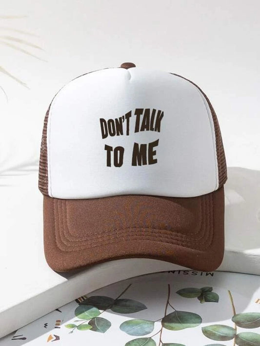 "Don't Talk To Me" Trucker Hat